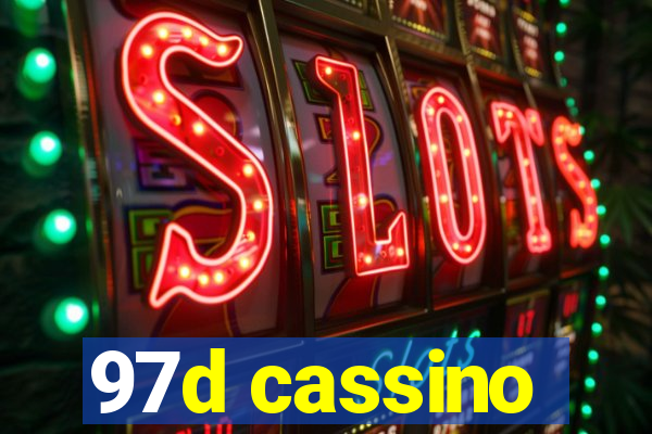 97d cassino